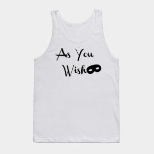 As You Wish Tank Top